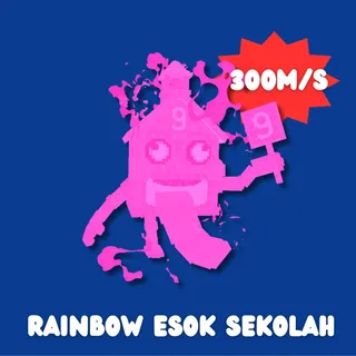 Rainbow Esok Sekolah 300m/s
