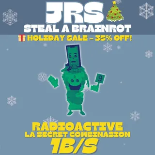 ☢️ Radioactive La Secret Combinasion 1B/s - SAB (Fast Delivery)