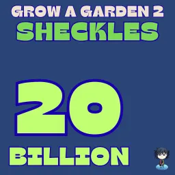 Sheckles ( 40B + if daily boost )