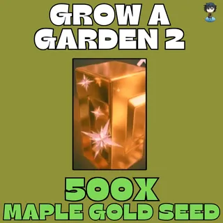 500x maple gold seed