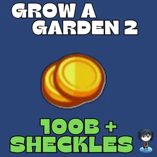 100b sheckles ( 200b + if daily boost ) 