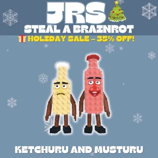 ketchuru and musturu