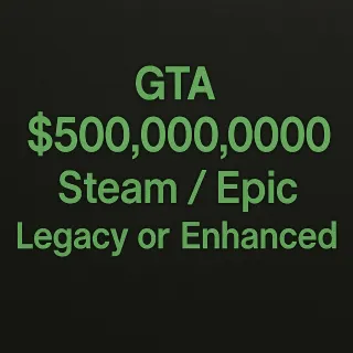 750M or dm for Custom-Steam and Epic-Enhanced and Legacy