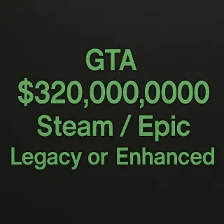 320M or dm for Custom-Steam and Epic-Enhanced and Legacy