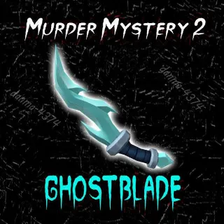 Ghost Blade - Mm2