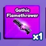 Gothic Flamethrower
