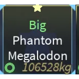 big phantom megalodon