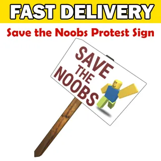 Save the Noobs Protest Sign Gear Toy Code Avatar - Delivered Instantly