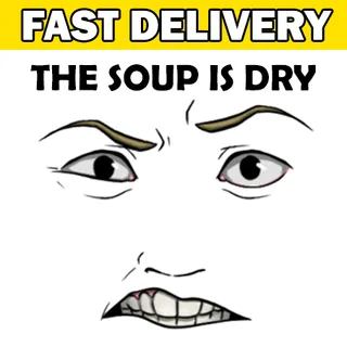 The Soup Is Dry Toy Face Code Avatar - Delivered Instantly