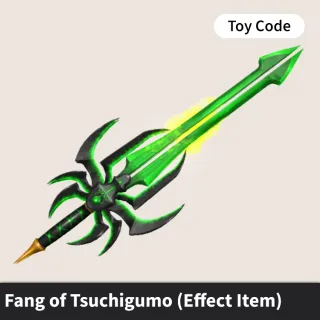 Fang of Tsuchigumo Toy Code