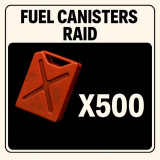 500 Raid Fuel cans