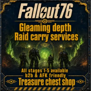 PC Fallout 76 Gleaming depth Raid carry & boosting 1-5 all stages available fast 