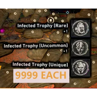 9999  infected trophy