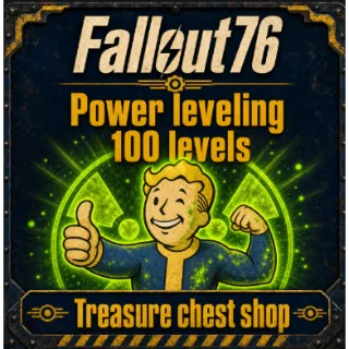 PC Fallout76 power leveling 100 levels (under level 1000) fast level boosting