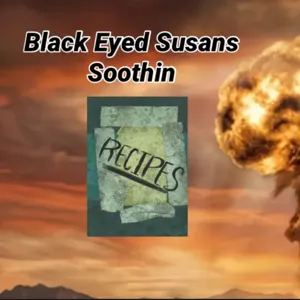 Black Eyed Susan soothin