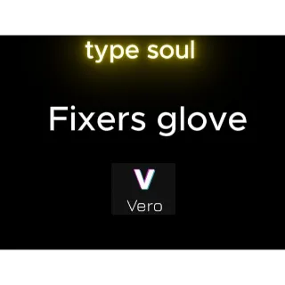 Fixers Glove