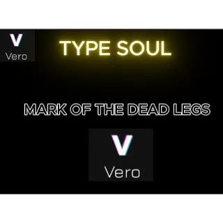 MARK OF THE DEAD LEGS TYPE SOUL