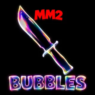 BUBBLES