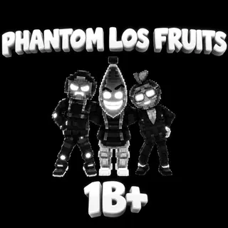 Phantom Los Fruits