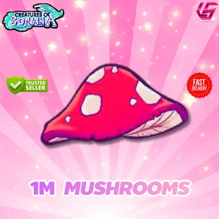 Creatures of Sonaria | 1M Mushrooms 