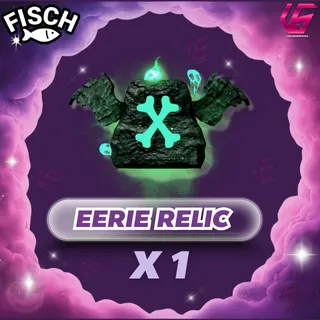 Fisch Eerie Relic
