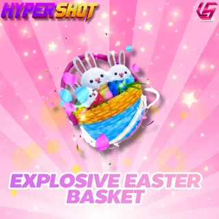 Explosive Easter Basket | Hyper Shot