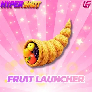 Fruit Launcher  | Hyper Shot