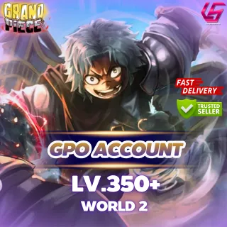 Grand Piece Online| Account Lv.350+ (World 2)