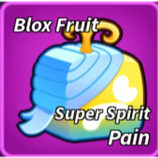 SUPER SPIRIT PAIN FRUIT BLOX FRUIT