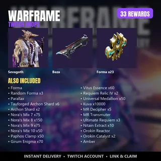 🥷 Warframe Twitch Drops 🪐 Sevagoth + Saryn Prime + Baza + 37 Forma + 78 Relics + 7 Adapters (2340 Rewards)