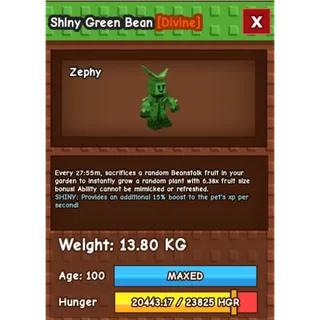 Shiny Green Bean  AGE: 100