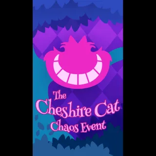 Cheshire Cat Chaos Event Items | All Platforms