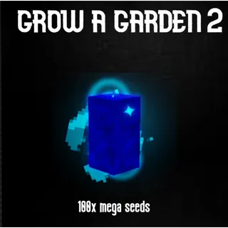 🌱 Grow a Garden 2 | Mega Seeds 100x| Instant Delivery | Fast & Safe Trade ⚡