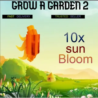 10x sun bloom   | Fast Delivery 