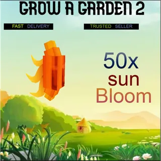 50x sun bloom   | Fast Delivery 