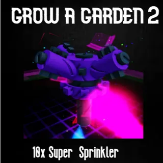 🚿 Grow a Garden 2 | Super Sprinkler 10x | Fast & Safe Delivery ⚡