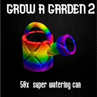 🚿 Grow a Garden 2 | Super Watering Can 50x | Instant Delivery | Fast & Safe Trade ⚡