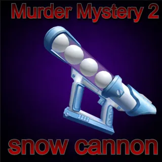 Snow cannon |Murder Mystery 2 | Fast Delivery