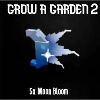 🌙🌸 Grow a Garden 2 | Moon Bloom 5x| Instant Delivery | Fast & Safe Trade ⚡