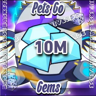 10m gems Pets go