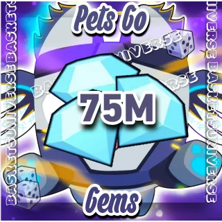 Pets go 75m gems