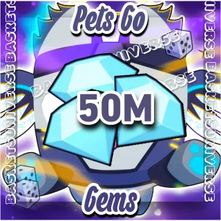 Pets go 50m gems