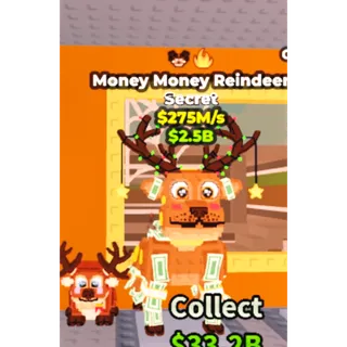 275m/s Money Money Reindeer 
