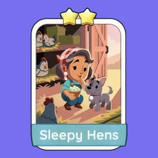 Sleepy Hens Monopoly Go