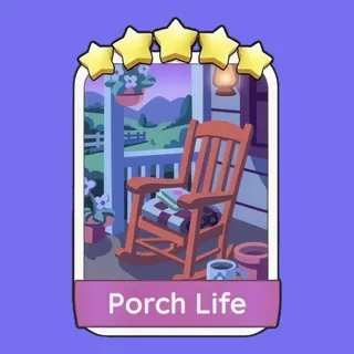 Porch Life Monopoly Go
