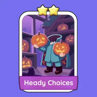 Heady Choices Monopoly Go