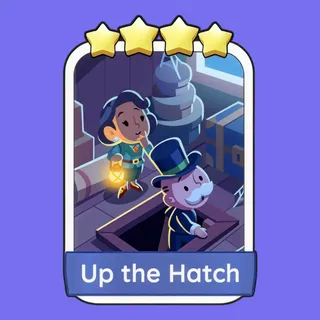 Up the Hatch Monopoly Go