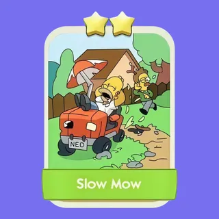 Slow Mow Monopoly Go