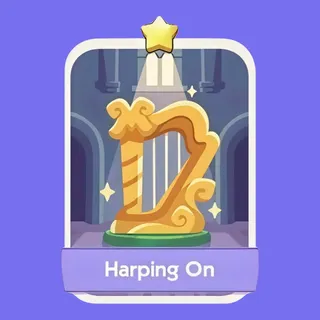 Harping On 1⭐ Monopoly Go Sticker