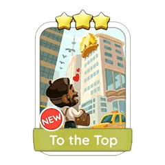 To the Top Monopoly Go